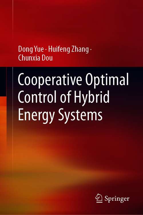 Book cover of Cooperative Optimal Control of Hybrid Energy Systems (1st ed. 2021)