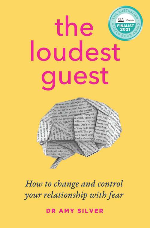 Book cover of The Loudest Guest: How to change and control your relationship with fear
