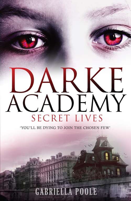 Book cover of Secret Lives: Book 1 (Darke Academy #1)