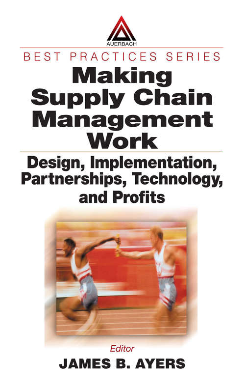 Book cover of Making Supply Chain Management Work: Design, Implementation, Partnerships, Technology, and Profits (Resource Management)