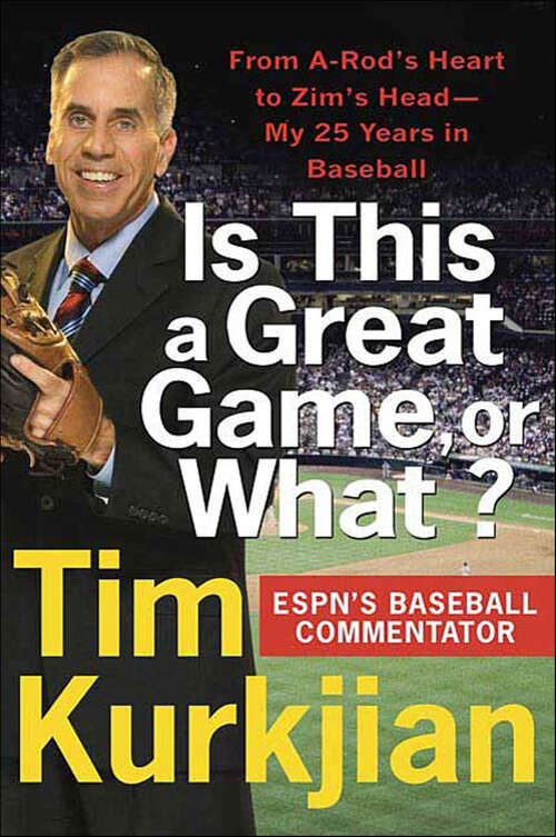 Book cover of Is This a Great Game, or What?: From A-Rod's Heart to Zim's Head—My 25 Years in Baseball