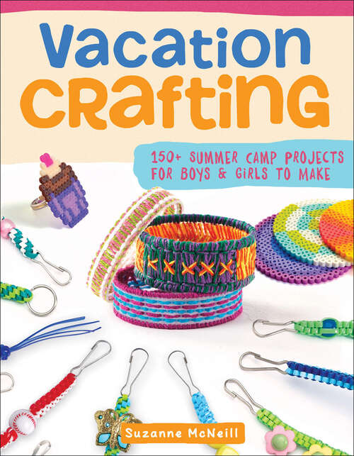 Book cover of Vacation Crafting: 150+ Summer Camp Projects for Boys & Girls to Make (BigFoot Search and Find)