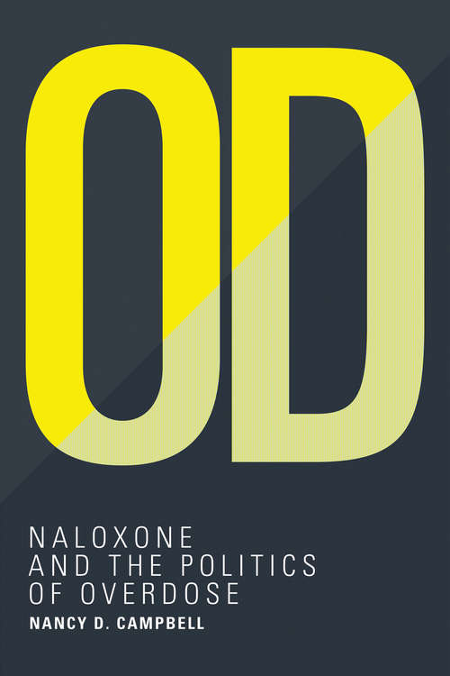 Book cover of OD: Naloxone and the Politics of Overdose (Inside Technology)