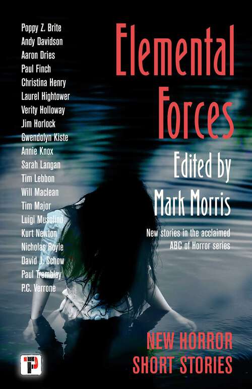 Book cover of Elemental Forces: Horror Short Stories (The Flame Tree Book of Horror)