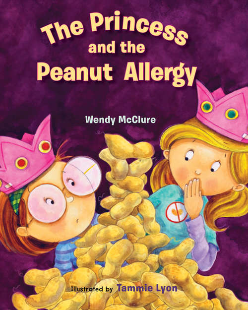 Book cover of The Princess and the Peanut Allergy