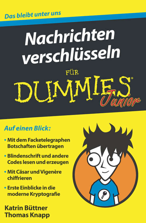 Book cover of Nachrichten verschlüsseln für Dummies Junior (Für Dummies)
