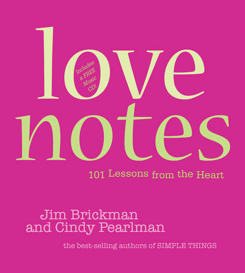 Book cover of Love Notes: 101 Lessons From The Heart