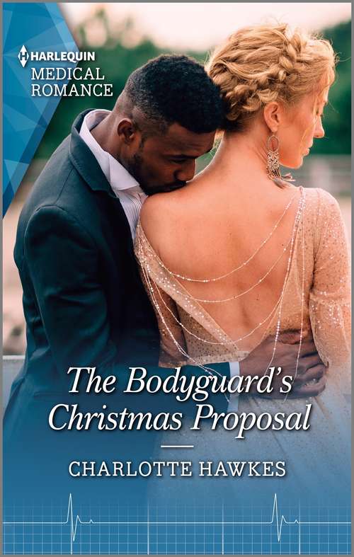 Book cover of The Bodyguard's Christmas Proposal: The Bodyguard's Christmas Proposal (royal Christmas At Seattle General) / The Princess's Christmas Baby (royal Christmas At Seattle General) (Royal Christmas at Seattle General #3)