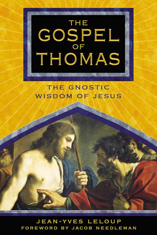 Book cover of The Gospel of Thomas: The Gnostic Wisdom of Jesus