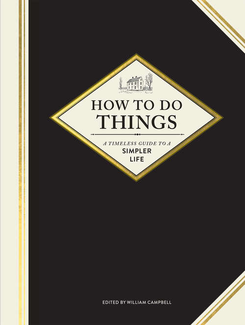 Book cover of How to Do Things: A Timeless Guide to a Simpler Life