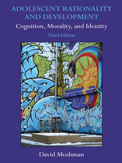 Book cover of Adolescent Rationality and Development: Cognition, Morality, and Identity, Third Edition (3)