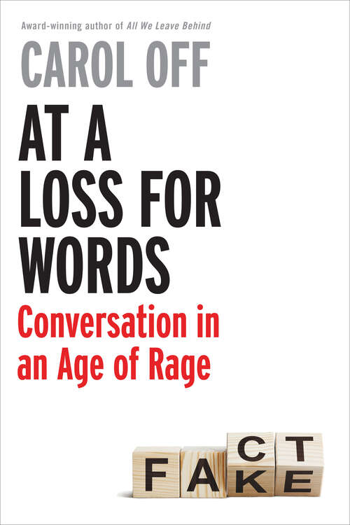 Book cover of At a Loss for Words: Conversation in the Age of Rage