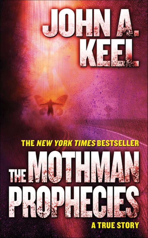 Book cover of The Mothman Prophecies: A True Story