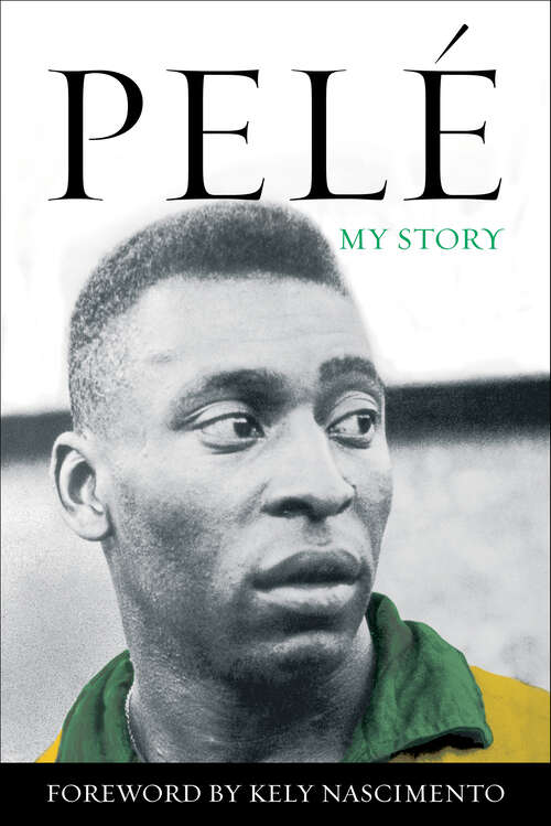 Book cover of Pelé: My Story