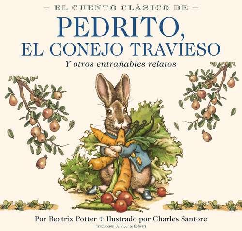 Book cover of El Cuento Clasico De Pedrito, El Conejo Travieso