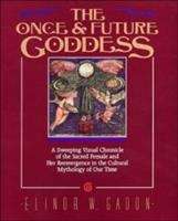 Book cover of The Once and Future Goddess: A Symbol for Our Time