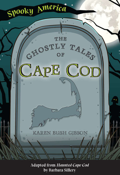 Book cover of The Ghostly Tales of Cape Cod (Spooky America)