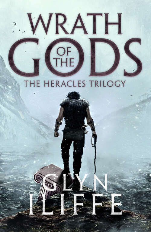 Book cover of Wrath of the Gods (Digital Original) (The Heracles Trilogy)