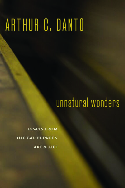 Book cover of Unnatural Wonders: Essays from the Gap Between Art and Life