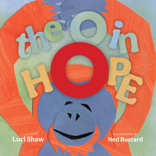 Book cover of The O in Hope: A Poem of Wonder