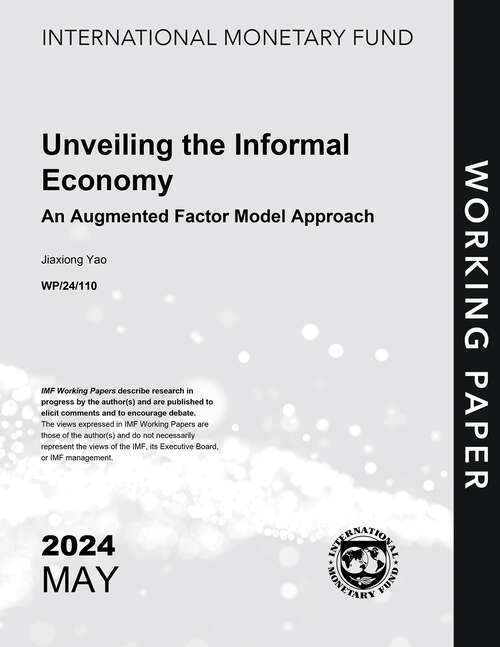 Book cover of Unveiling the Informal Economy: An Augmented Factor Model Approach