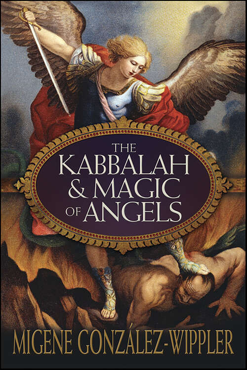 Book cover of The Kabbalah & Magic of Angels