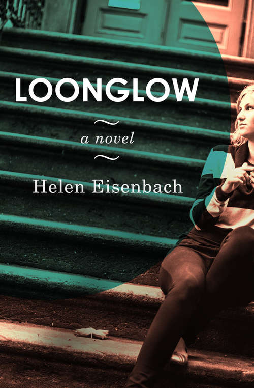 Book cover of Loonglow: A Novel