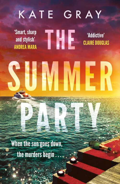Book cover of The Summer Party: the most explosive and addictive summer thriller to keep you hooked in 2024