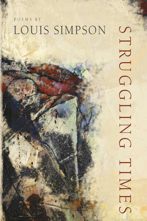 Book cover of Struggling Times (American Poets Continuum)