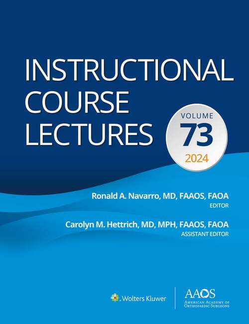 Book cover of Instructional Course Lectures: Volume 73