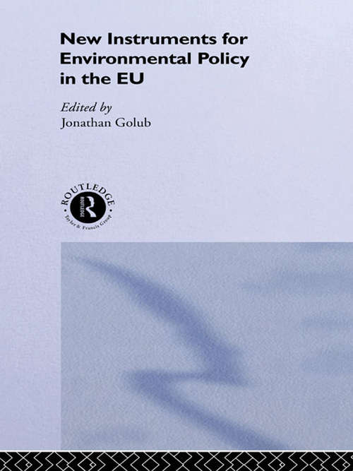 Book cover of New Instruments for Environmental Policy in the EU (Routledge/eui Studies In Environmental Policy Ser.)