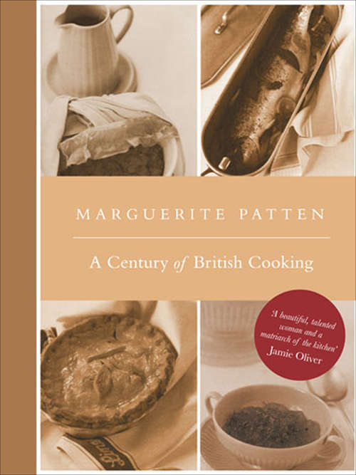 Book cover of Marguerite Patten: A Century of British Cooking