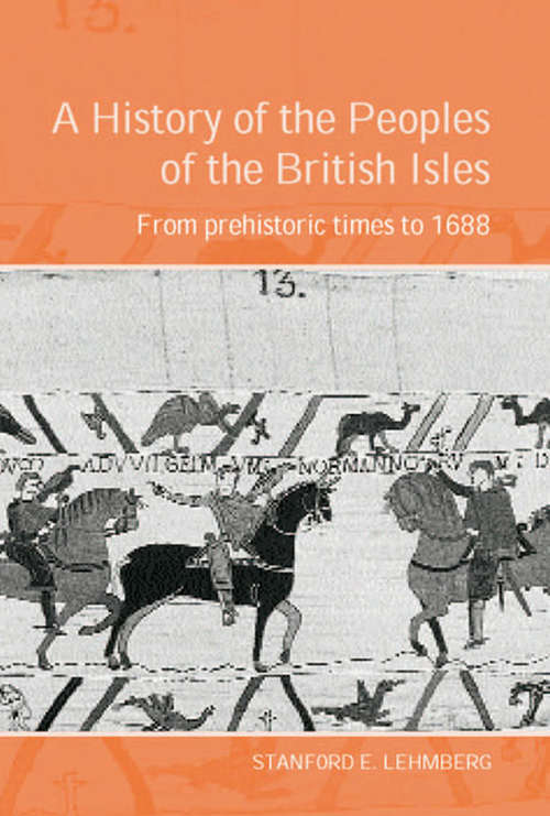 Book cover of A History of the Peoples of the British Isles: From Prehistoric Times to 1688 (4)