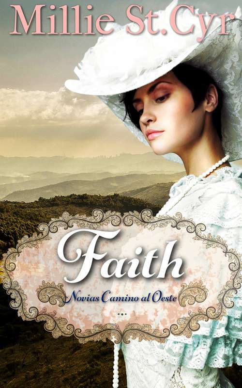 Book cover of Faith: Novias Camino al Oeste