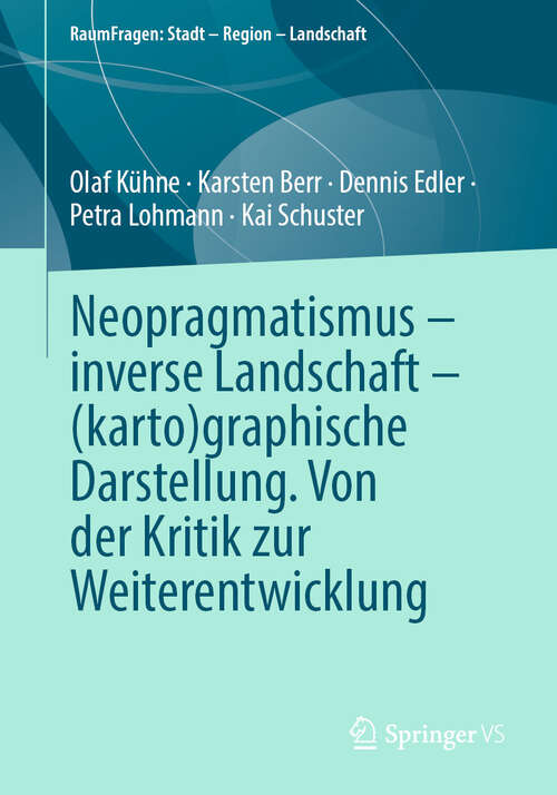 Book cover of Neopragmatismus – inverse Landschaft – (RaumFragen: Stadt – Region – Landschaft)