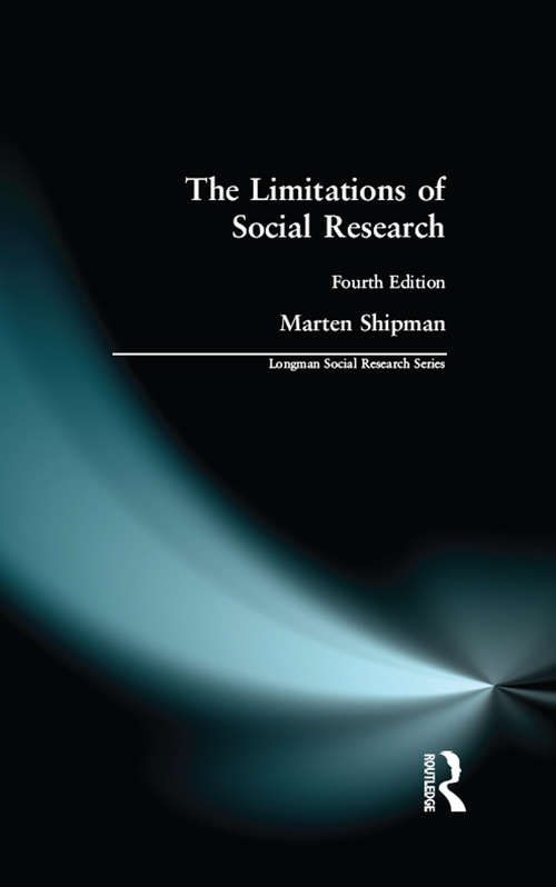 Book cover of The Limitations of Social Research (4) (Longman Social Research Series)