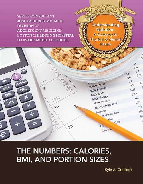 Book cover of The Numbers: Calories, BMI, and Portion Sizes (Understanding Nutrition: A Gateway to Ph)