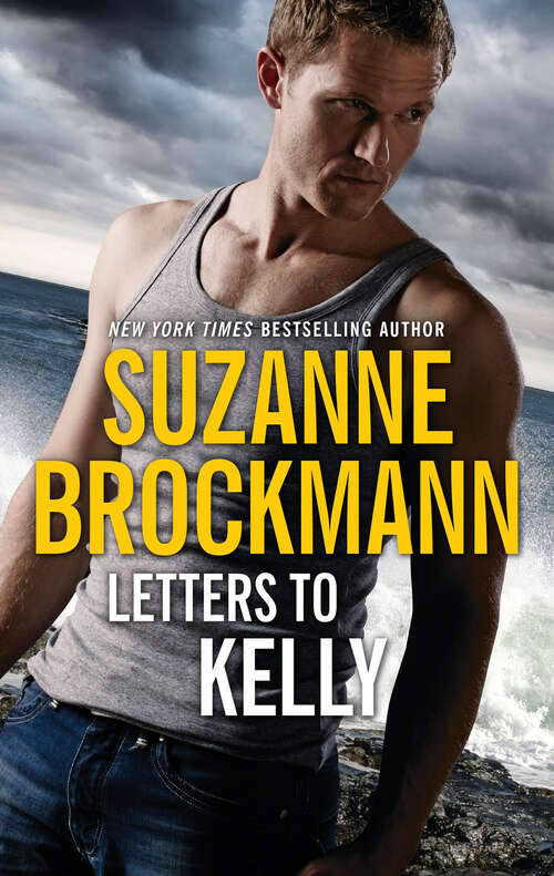 Book cover of Letters to Kelly: A Selection From Unstoppable (Silhouette Intimate Moments Ser.: No. 1213)