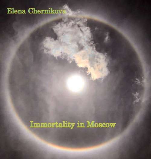 Book cover of Immortality in Moscow
