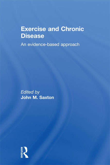 Book cover of Exercise and Chronic Disease: An Evidence-Based Approach