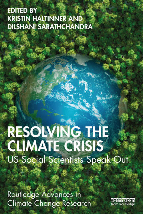 Book cover of Resolving the Climate Crisis: US Social Scientists Speak Out (Routledge Advances in Climate Change Research)
