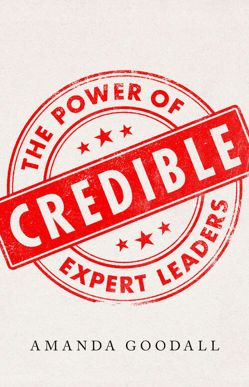 Book cover of Credible: The Power of  Expert Leaders