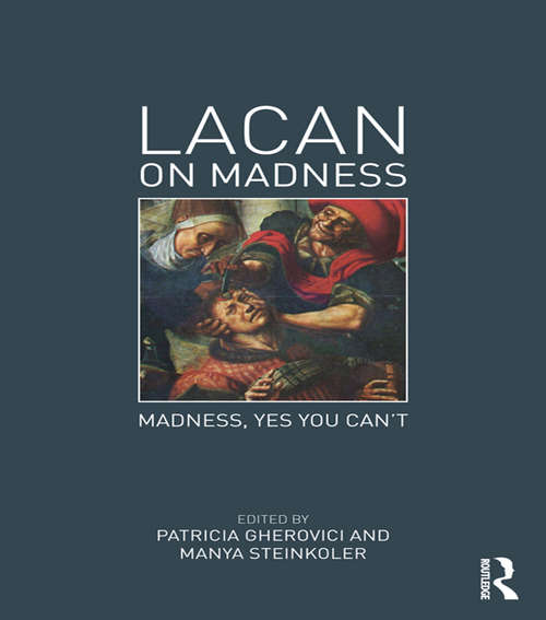 Book cover of Lacan on Madness: Madness, yes you can't