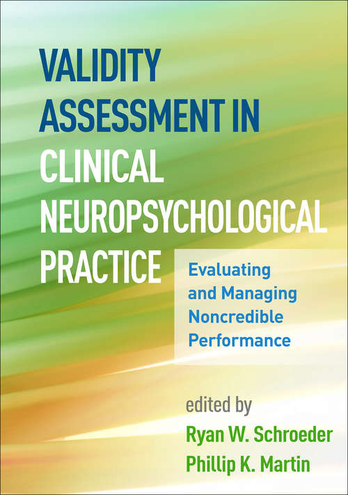 Book cover of Validity Assessment in Clinical Neuropsychological Practice: Evaluating and Managing Noncredible Performance (Evidence-Based Practice in Neuropsychology)