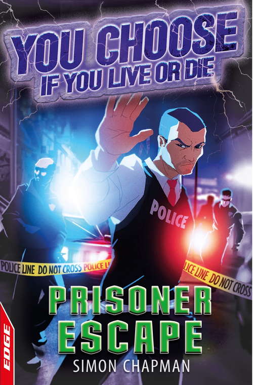 Book cover of Prisoner Escape (EDGE: You Choose If You Live or Die #4)