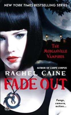 Book cover of Fade Out: The Morganville Vampires