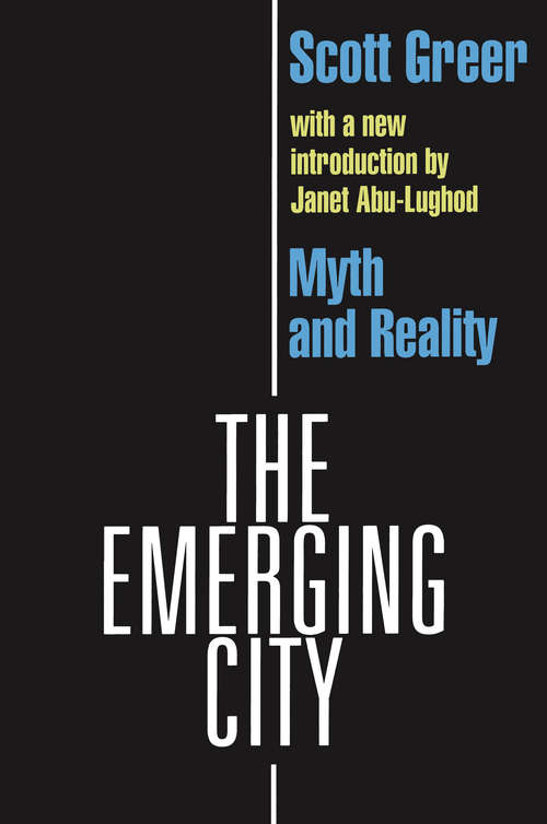 Book cover of The Emerging City: Myth and Reality