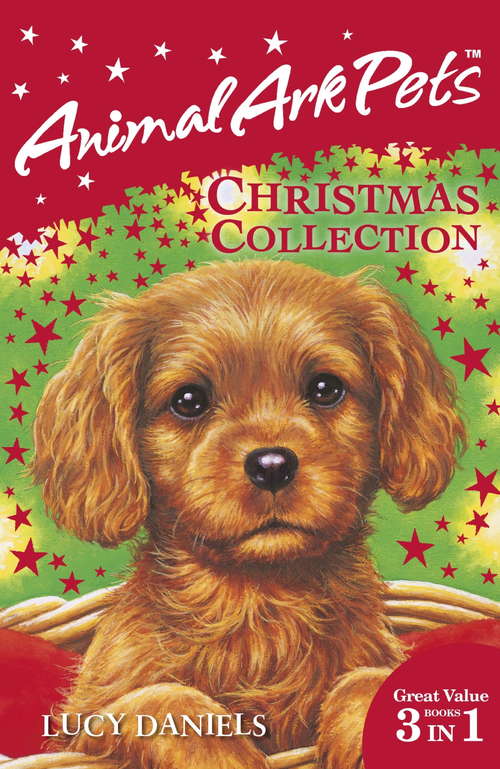 Book cover of Animal Ark Pets Christmas Collection: THREE BOOKS IN ONE