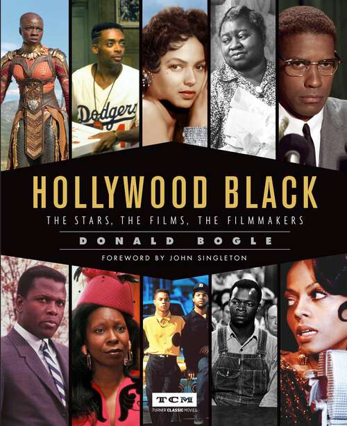 Book cover of Hollywood Black: The Stars, the Films, the Filmmakers (Turner Classic Movies)