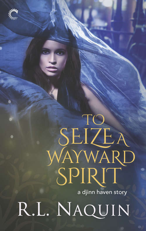 Book cover of To Seize a Wayward Spirit